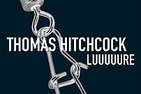 luuuuure © Thomas Hitchcock, Bildrecht Wien, 2021