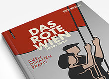 Katalogcover „Das Rote Wien. 1919-1934. Ideen, Debatten, Praxis.“